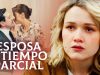 Esposa a Tiempo Parcial | Pelicula Completa