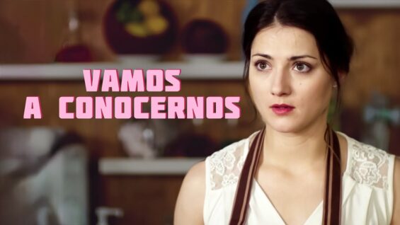 vamos-a-conocernos-pelicula-comp-565×318-1