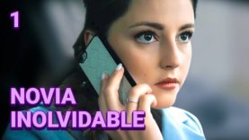 novia-inolvidable-capitulo-1-pel-565×318-1